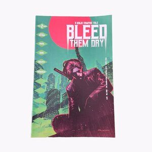 Vault Comics Bleed Them Dry #2 Comic Book Collector Bagged Boarded